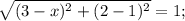 \sqrt{(3-x)^{2}+(2-1)^{2}}=1;