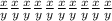 \frac{x}{y} \frac{x}{y} \frac{x}{y} \frac{x}{y} \frac{x}{y} \frac{x}{y} \frac{x}{y} \frac{x}{y} \frac{x}{y} \frac{x}{y}