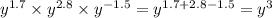 {y}^{1.7} \times {y}^{2.8} \times {y}^{ - 1.5} = {y}^{1.7 + 2.8 - 1.5} = {y}^{3} \\