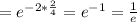 =e^{-2*\frac{2}{4}}= e^{-1} = \frac{1}{e}