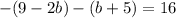 -(9-2b)-(b+5)=16