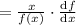 = \frac{x}{f(x)}\cdot\frac{\mathrm{d}f}{\mathrm{d}x}