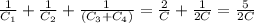 \frac{1}{C_1}+\frac{1}{C_2}+\frac{1}{(C_3+C_4)}=\frac{2}{C}+\frac{1}{2C}=\frac{5}{2C}