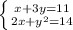 \left \{ {{x+3y=11} \atop {2x+y^2=14}} \right.