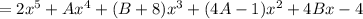 =2x^5+Ax^4+(B+8)x^3+(4A-1)x^2+4Bx-4