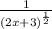 \frac{1}{ {(2x + 3)}^{ \frac{1}{2} } }