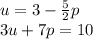 u = 3 - \frac{5}{2}p \\ 3u + 7p = 10