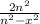 \frac{2 {n}^{2} }{ {n}^{2} - {x}^{2} }