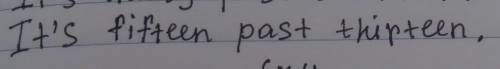 Как будет время 13\15 по англиский