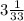 3 \frac{1}{33}