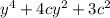 y^{4} +4cy^{2} +3c^{2}