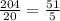 \frac{204}{20} = \frac{51}{5}