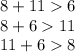 8 + 11 6 \\ 8 + 6 11 \\ 11 + 6 8