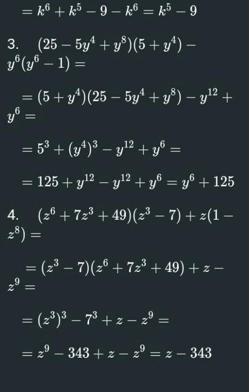 35.4. 1) (2 + a^4 )(a^8 – 2a^4 + 4) + a^10 (1 - a);2) k^5(k + 1) - (3 + k^2)(k^4 - 3k^2 +9);​