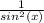 \frac{1}{sin^2(x)}