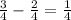 \frac{3}{4} - \frac{2}{4} = \frac{1}{4}