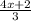 \frac{4x+2}{3}