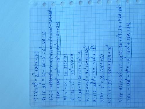 1. (х + 10)² 2. (6-а)²3. (6-а)(6+а)²4. х²-255. (2а-3)²6. (2а-3)(2а+3)7. (3х+4у)²8. (12-2b)²9. 81-с²1