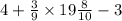 4 + \frac{3}{9} \times 19 \frac{8}{10} - 3