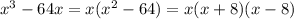 x^{3}-64x=x(x^{2} -64) =x(x+8)(x-8)