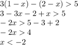 3(1-x)-(2-x)5\\3-3x-2+x5\\-2x5-3+2\\-2x4\\x