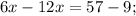 6x-12x=57-9;