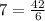 7=\frac{42}{6}