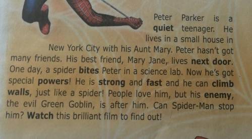 ￼напишите про человека паука на английском.ответьте на вопросы : 1.как он выглядит 2.его 3.твои вп