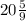 20\frac{5}{9}