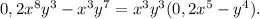 0,2x^8y^3-x^3y^7=x^3y^3(0,2x^5-y^4).