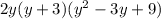 2y(y + 3)( {y}^{2} - 3y + 9)