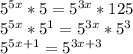 5^{5x}*5=5^{3x}*125\\5^{5x}*5^1=5^{3x}*5^3\\5^{5x+1}=5^{3x+3}