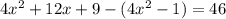 4x^{2} +12x+9-(4x^{2} -1)=46