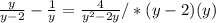 \frac{y}{y-2} -\frac{1}{y}=\frac{4}{y^{2} -2y} /*(y-2)(y)