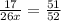 \frac{17}{26x} =\frac{51}{52}