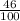 \frac{46}{100}