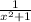 \frac{1}{x^{2}+1 }