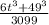 \frac{6t {}^{3} + 49 {}^{3} }{3099 }