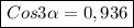 \boxed{Cos3\alpha=0,936}