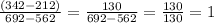 \frac{(342 - 212)}{692 - 562} = \frac{130}{692 - 562} = \frac{130}{130} = 1