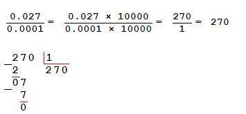 0,027 : 0,0001= можно столбиком ​