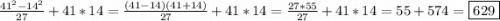 \frac{41^{2}-14^{2}}{27}+41*14=\frac{(41-14)(41+14)}{27}+41*14=\frac{27*55}{27}+41*14=55+574=\boxed{629}