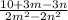 \frac{10+3m-3n}{2m^{2}-2n^{2} }