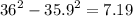 {36}^{2} - {35.9}^{2} = 7.19