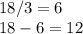 18/3=6\\18-6=12\\