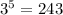 {3}^{5} = 243