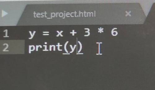 3. Дано положительное действительное число X. Выведите Y: y=x+3*6 python