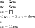 ab - 3cm \\ ac - 8cm \\ vc - |?| \\