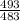 \frac{493}{483}