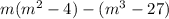 m(m^{2} -4)-(m^{3} -27)